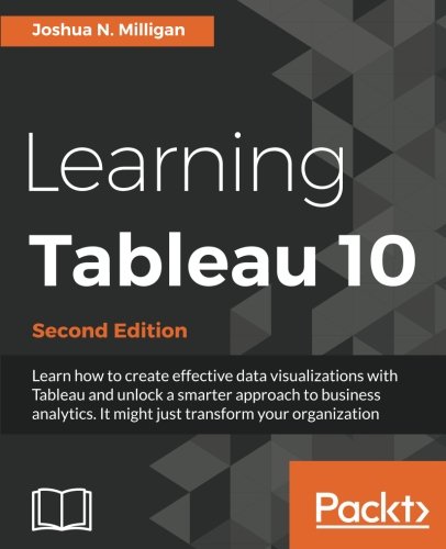 Learning Tableau 10 - Second Edition [Paperback]