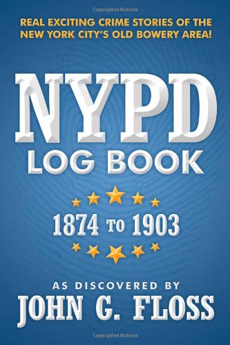 Nypd Log Book  1874 To 1903 [Paperback]