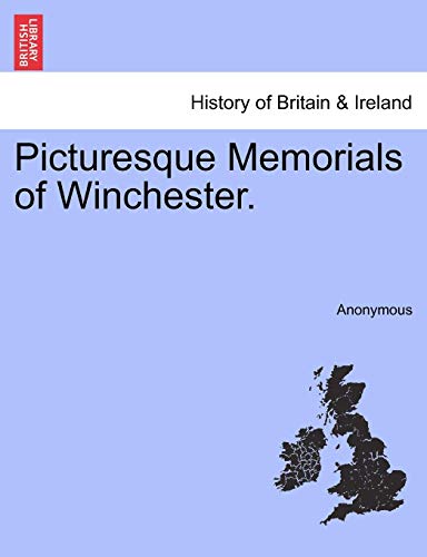 Picturesque Memorials of Winchester [Paperback]
