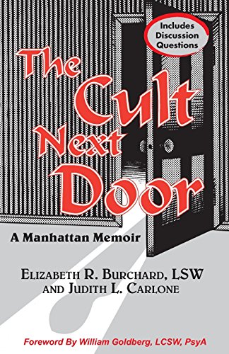The Cult Next Door A True Story of a Suburban Manhattan New Age Cult [Paperback]