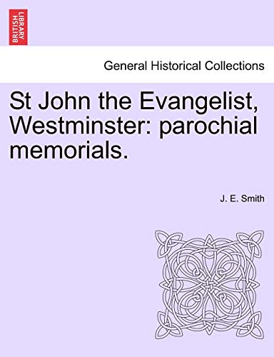 St John The Evangelist, Westminster Parochial Memorials. [Paperback]