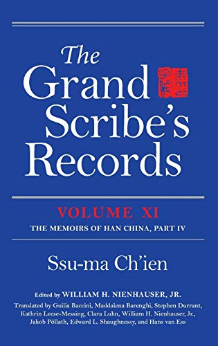 The Grand Scribe's Records, Volume XI The Memoirs of Han China, Part IV [Hardcover]
