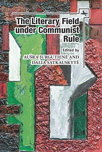 The Literary Field under Communist Rule [Hardcover]