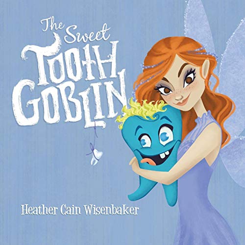 The Sweet Tooth Goblin [Paperback]
