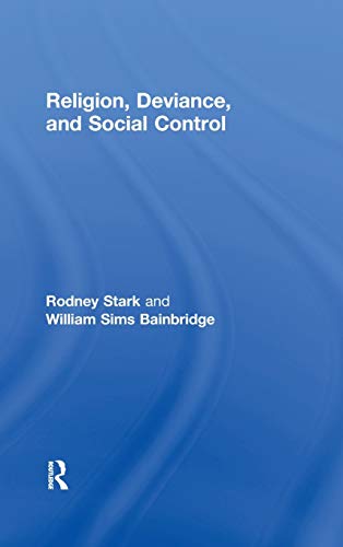 Religion, Deviance, and Social Control [Hardcover]