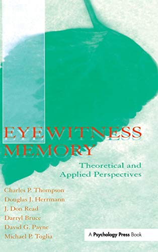 Eyewitness Memory Theoretical and Applied Perspectives [Hardcover]