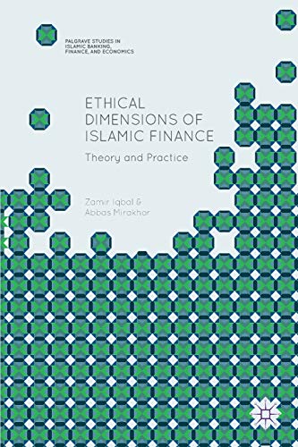 Ethical Dimensions of Islamic Finance Theory and Practice [Paperback]