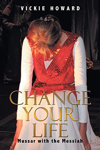 Change Your Life  Mussar with the Messiah [Paperback]