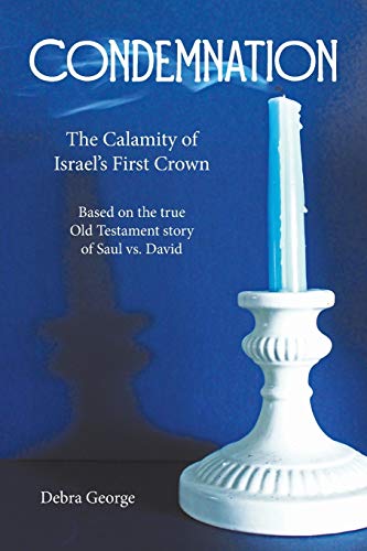 Condemnation  The Calamity of Israel's First Crown [Paperback]