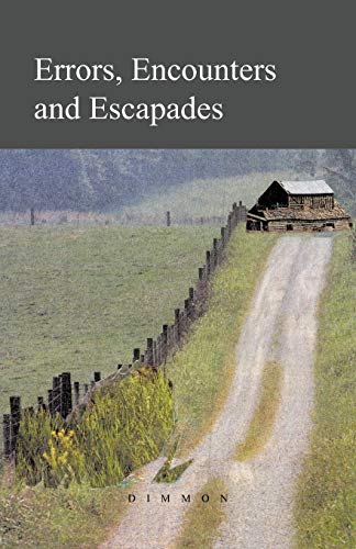 Errors, Encounters and Escapades [Paperback]