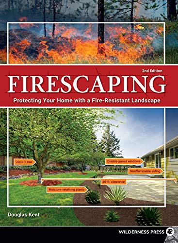 Firescaping Protecting Your Home with a Fire-Resistant Landscape [Hardcover]