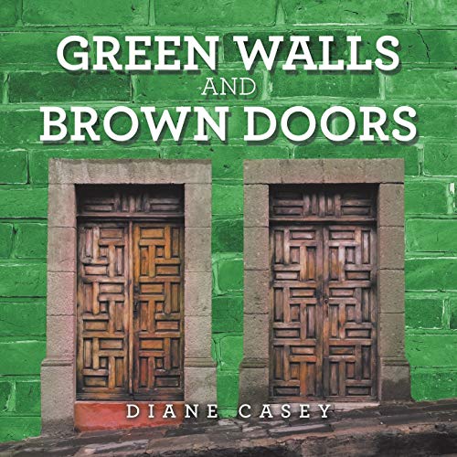 Green Walls and Brown Doors [Paperback]