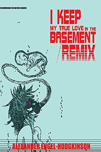 I Keep My True Love in the Basement/REMIX [Paperback]