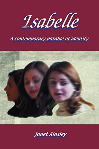 Isabelle  A contemporary parable of Identity [Paperback]