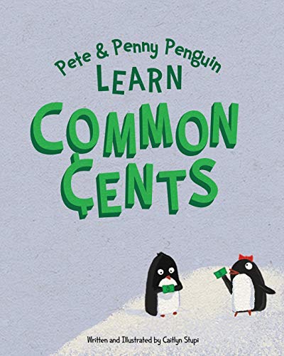Pete and Penny Penguin Learn Common Cents [Paperback]