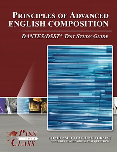 Principles of Advanced English Composition DANTES/DSST Test Study Guide [Paperback]