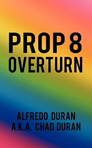 Prop 8 Overturn [Paperback]