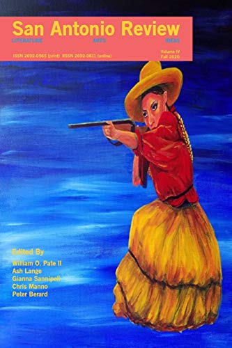 San Antonio Review (Volume Iv, Fall 2020) [Paperback]