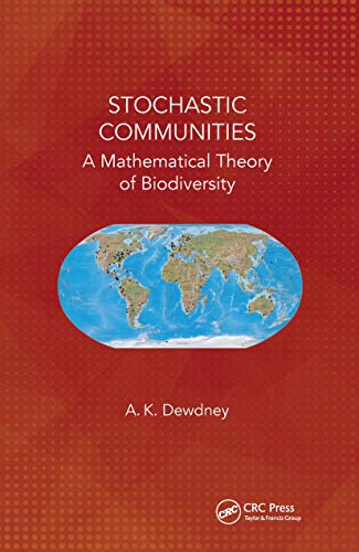 Stochastic Communities: A Mathematical Theory of Biodiversity [Paperback]