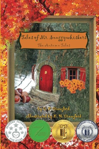 Tales Of Mr. Snuggywhiskers The Autumn Tales (volume 1) [Paperback]