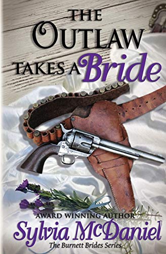 The Outlaw Takes A Bride [Paperback]