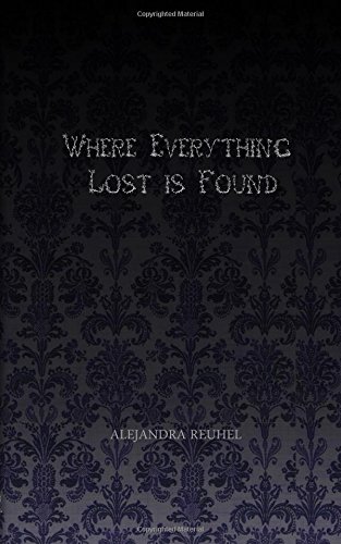 Where Everything Lost Is Found [Paperback]