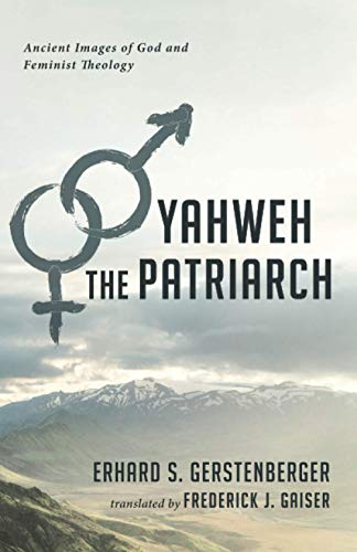 Yahweh The Patriarch [Paperback]