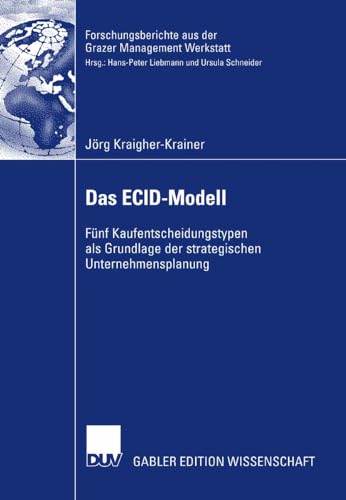 Das ECID-Modell Fnf Kaufentscheidungstypen als Grundlage der strategischen Unt [Paperback]