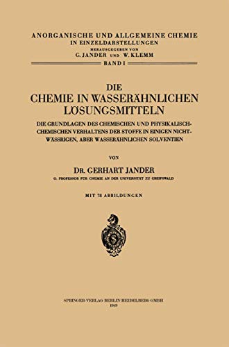 Die Chemie in Wasserhnlichen Lsungsmitteln Die Grundlagen des Chemischen und  [Paperback]