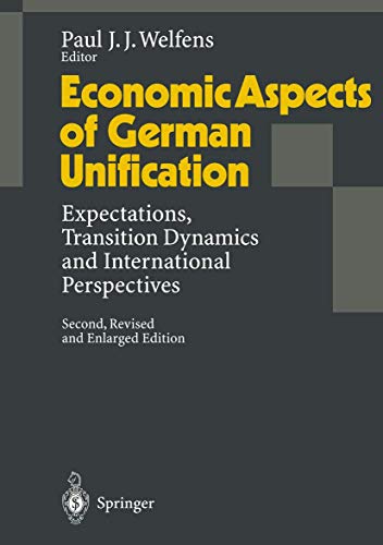 Economic Aspects of German Unification Expectations, Transition Dynamics and In [Paperback]