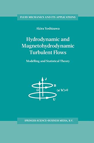 Hydrodynamic and Magnetohydrodynamic Turbulent Flows Modelling and Statistical  [Hardcover]