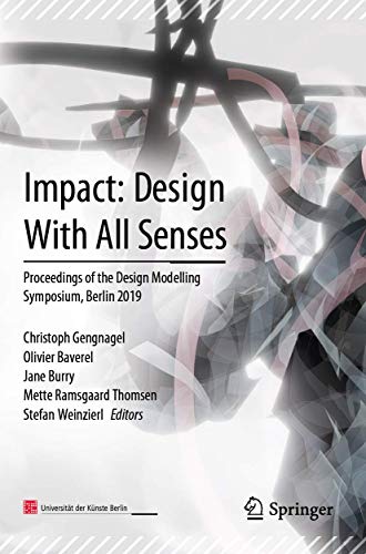Impact Design With All Senses Proceedings of the Design Modelling Symposium, B [Paperback]