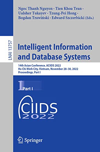 Intelligent Information and Database Systems 14th Asian Conference, ACIIDS 2022 [Paperback]