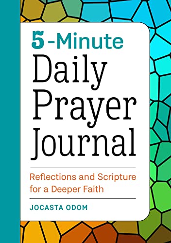 5-Minute Daily Prayer Journal Reflections and Scripture for a Deeper Faith [Paperback]