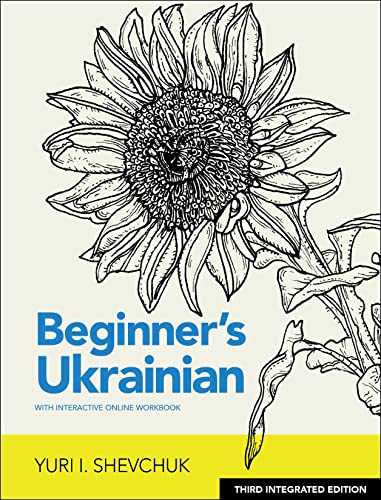 Beginner's Ukrainian with Interactive Online Workbook, 3rd Integrated edition [Paperback]