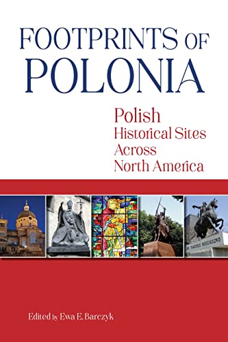 Footprints of Polonia Polish Historical Sites Across North America [Paperback]