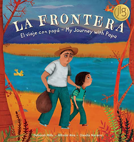 La Frontera/ The Border El Viaje Con Pap/ My Journey With Papa (english And Sp [Paperback]