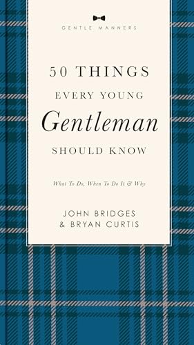 50 Things Every Young Gentleman Should Know Revised and   Expanded What to Do,  [Paperback]