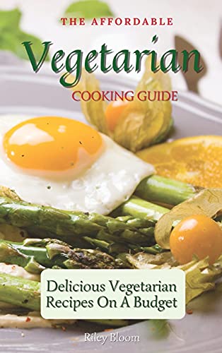 Affordable Vegetarian Cooking Guide