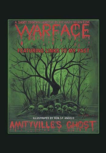Amityville's Ghost  Warface - Featuring Links to My Past a Short Story of Horro [Hardcover]