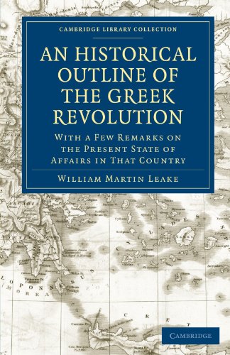 An Historical Outline of the Greek Revolution With a Few Remarks on the Present [Paperback]