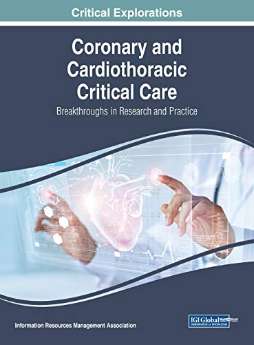 Coronary and Cardiothoracic Critical Care Breakthroughs in Research and Practic [Hardcover]