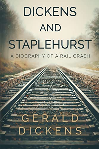 Dickens And Staplehurst