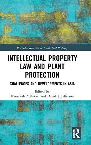 Intellectual Property Law and Plant Protection Challenges and Developments in A [Hardcover]