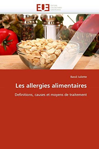 Les Allergies Alimentaires Definitions, Causes Et Moyens De Traitement (french  [Paperback]