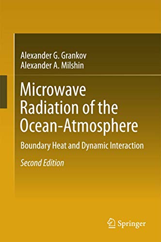 Microwave Radiation of the Ocean-Atmosphere Boundary Heat and Dynamic Interacti [Hardcover]