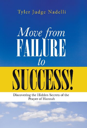 Move from Failure to Success  Discovering the Hidden Secrets of the Prayer of  [Hardcover]