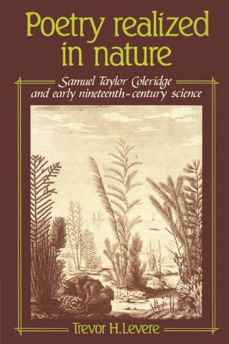 Poetry Realized in Nature Samuel Taylor Coleridge and Early Nineteenth-Century  [Paperback]