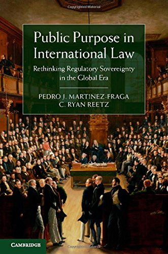 Public Purpose in International Law Rethinking Regulatory Sovereignty in the Gl [Hardcover]