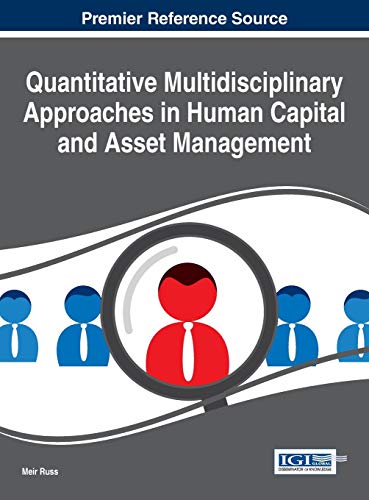 Quantitative Multidisciplinary Approaches In Human Capital And Asset Management  [Hardcover]